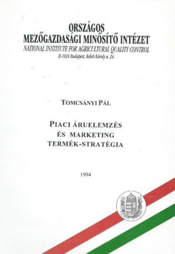 Tomcsányi Pál - Piaci áruelemzés és marketing termék-stratégia