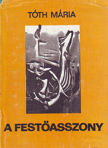 Tth Mria - A festasszony