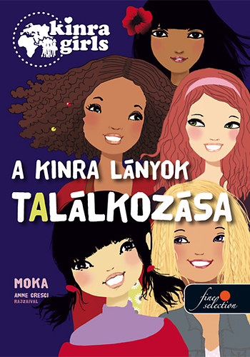 Moka - Kinra Girls 1. - A Kinra lnyok tallkozsa