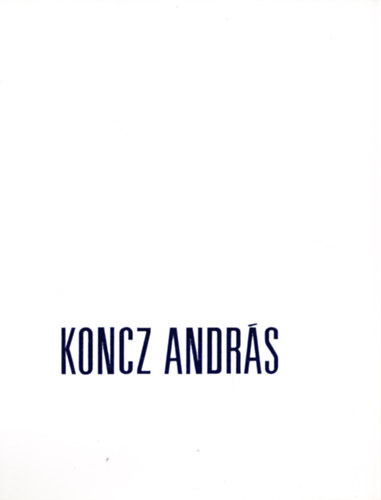 Koncz Andrs - Kpek (1982-1986)