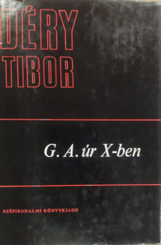 Dry Tibor - G. A. r X-ben