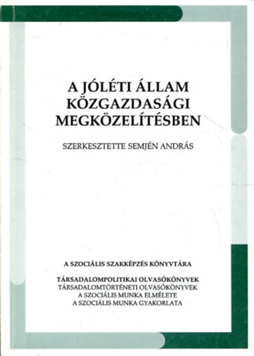 Szerk.: Semjn Andrs - A jlti llam kzgazdasgi megkzeltsben