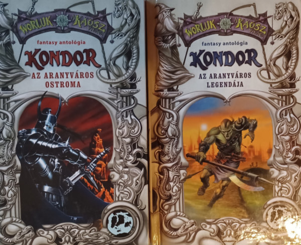Kondor 1. - Az aranyváros legendája + Kondor 2. Az aranyváros ostroma (Worluk Káosz-Antológia)