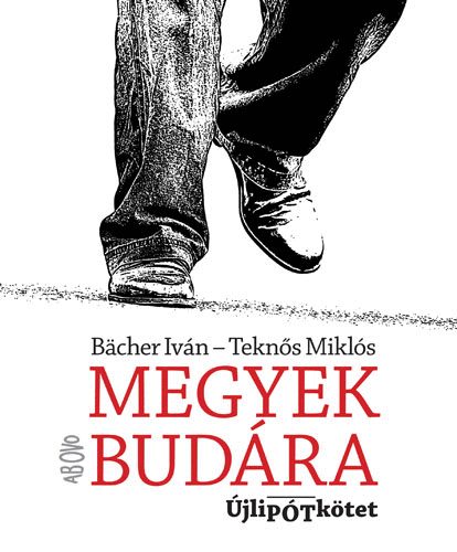 B�cher Iv�n - Megyek Bud�ra