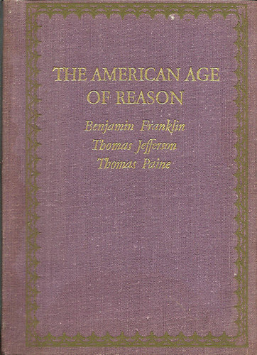 I.P. Iljin - The American Age of Reason / Benjamin Franklin-Thomas Jefferson-Thomas Paine