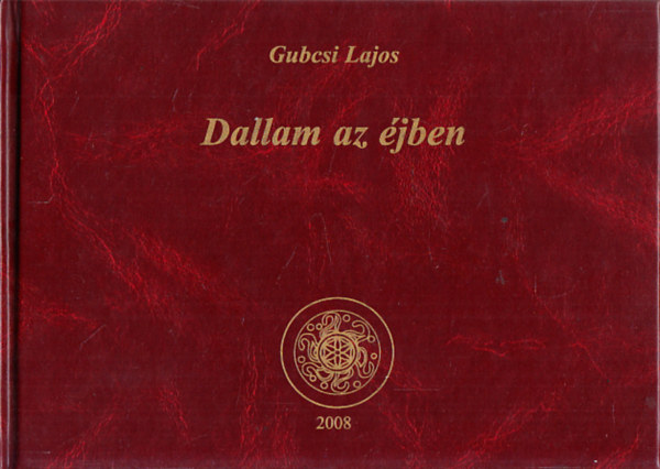 Gubcsi Lajos - Dallam az jben (Dediklt)