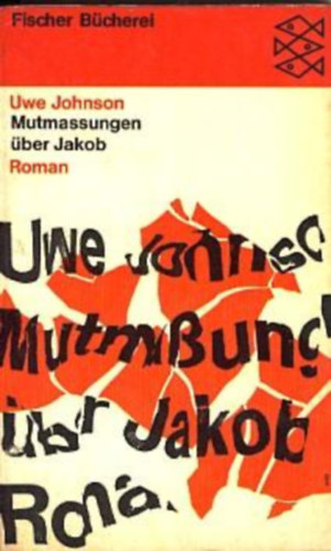 Uwe Johnson - Mutmassungen �ber Jakob