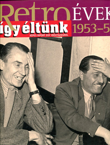 Szky Jnos - Retro vek - 1953-55 (gy ltnk)