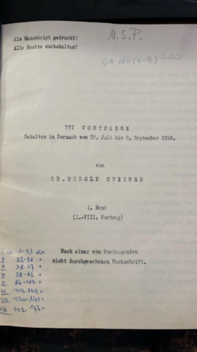 Rudolf Steiner - XVI VORTRAEGE Gehalten in Dornach vom 29. Juli bis 2. September 1916 I. Band I-II.