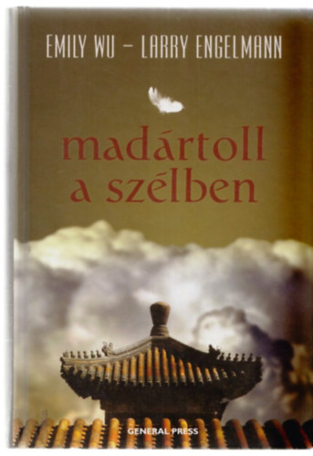 Larry Engelmann Emily Wu - Madártoll a szélben