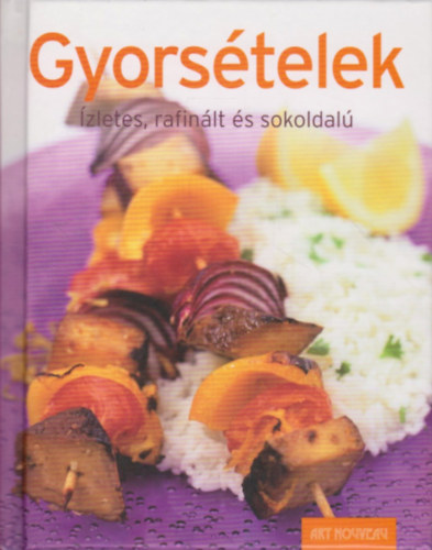 Gyorstelek - zletes, rafinlt s sokoldal