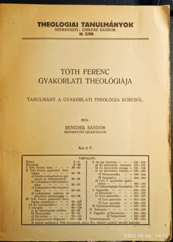 Benedek Sndor - Tth Ferenc gyakorlati Theolgija: tanulmny a gyakorlati Theolgia krbol