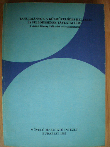 Tim�r Gy�rgyn� - Tanulm�nyok a k�zm�vel�d�s helyzete �s fejl�d�s�nek t�vlatai c�m�...