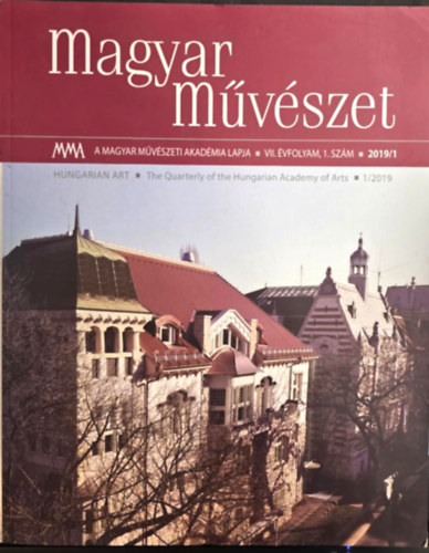 Magyar m�v�szet VII. �vfolyam 1. sz�m 2019/1