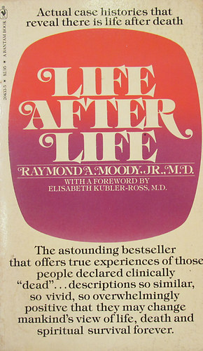 Raymond A. Moody - Life after Life