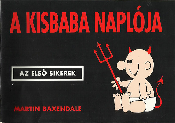 Martin Baxendale - A kisbaba naplja (Az els sikerek)