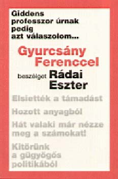R�dai Eszter - Giddens professzor �rnak pedig azt v�laszolom...