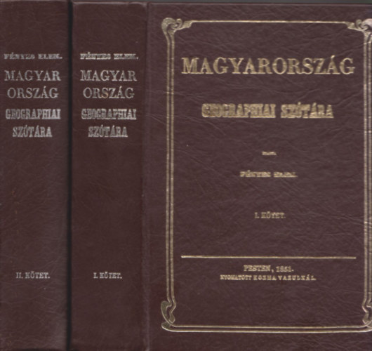 F�nyes Elek - Magyarorsz�g geographiai sz�t�ra I-II. (reprint)