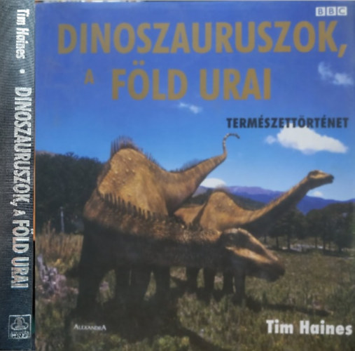 Tim Haines - Dinoszauruszok, a Fld urai