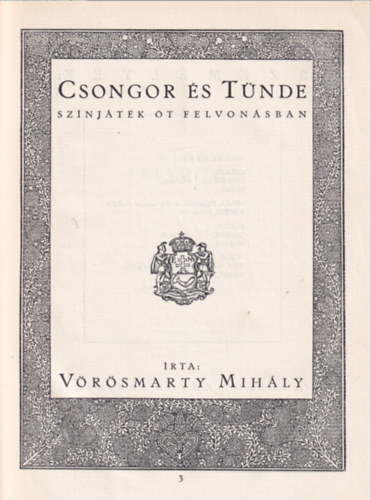 V�r�smarty Mih�ly - Csongor �s T�nde - Sz�nj�t�k �t felvon�sban (K�d�r L�via illusztr�ci�ival)