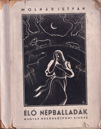 Moln�r Istv�n - �l� n�pballad�k