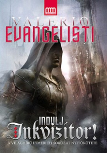 Valerio Evangelisti - Indulj, inkviz�tor!