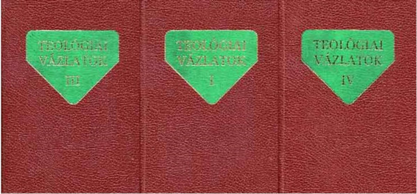 Alszeghy-Nagy-Szabó-Weissmahr - Teológiai vázlatok I., III., IV