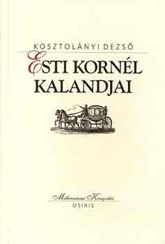 Kosztolányi Dezső - Esti Kornél kalandjai