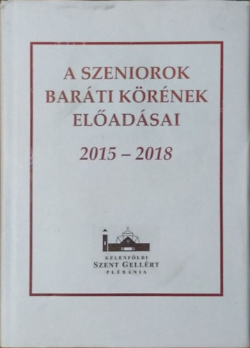 K�rnyei Ern� - A Szeniorok Bar�ti K�r�nek el�ad�sai, 2015-2018