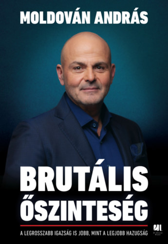 Moldován András - Brutális őszinteség