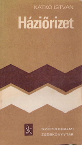 Katkó István - Háziőrizet