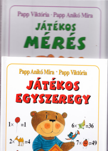 Papp Viktória-Papp Anikó Mira - 2 db ifjúsági ismeretterjesztő könyv: Játékos mérés + Játékos egyszeregy