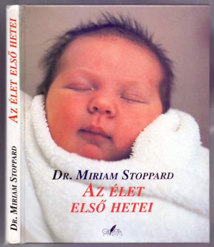 Dr. Nancy Durell McKenna  Miriam Stoppard (fot�) - Az �let els� hetei
