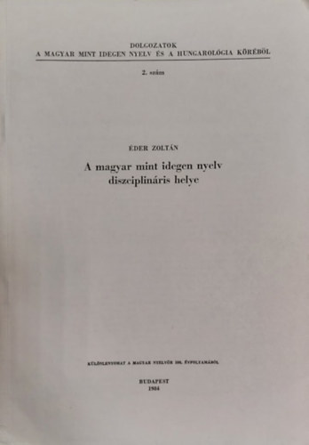 �der Zolt�n - A magyar, mint idegen nyelv diszciplin�ris helye (K�l�nlenyomat)