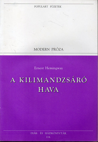 Ernest Hemingway - A Kilimandzsr hava - Vlogatott elbeszlsek
