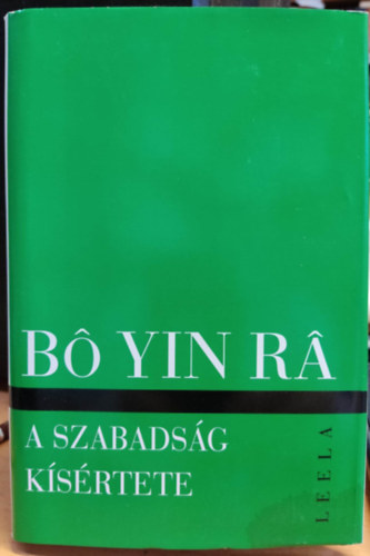 Bo Yin Ra - A szabadsg ksrtete