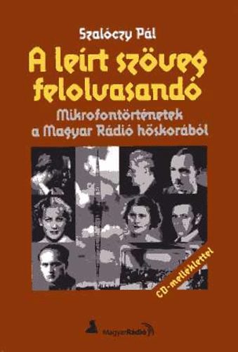 Szal�czy P�l - A le�rt sz�veg felolvasand� + CD mell�klet