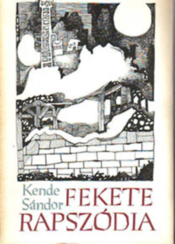 Kende S�ndor - Fekete rapsz�dia - dedik�lt