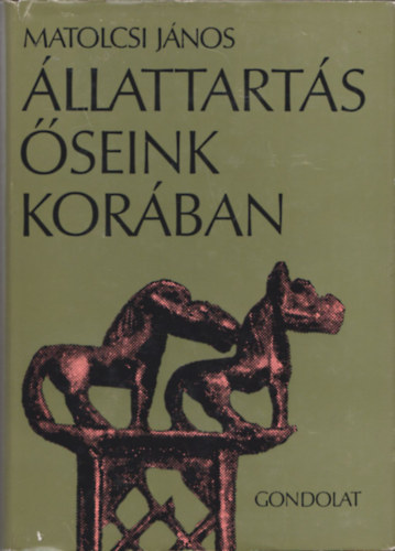 Matolcsi J�nos - �llattart�s �seink kor�ban