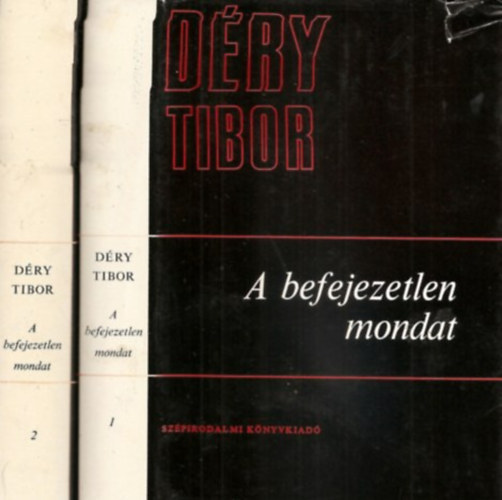 D�ry Tibor - A befejezetlen mondat I-II.