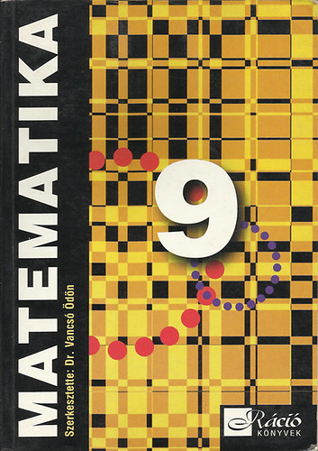 Dr. Vancs dn  (szerk.) - Matematika 9. osztlyosok szmra
