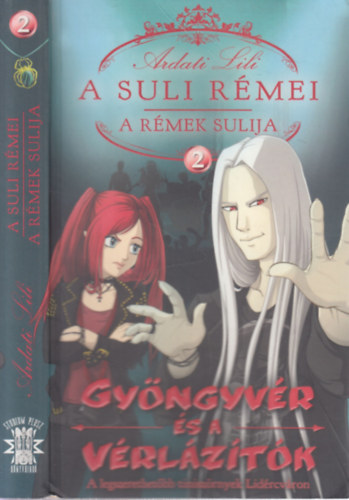 Ardati Lili - Gyöngyvér és a vérlázítók (A suli rémei - A rémek sulija 2.)