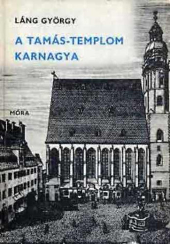 Lng Gyrgy - A Tams-templom karnagya