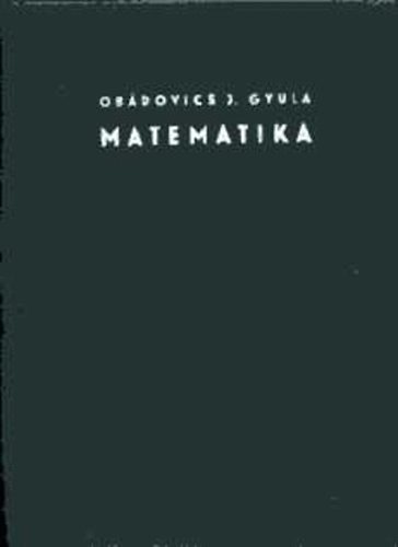 Obádovics J. Gyula - Matematika (Obádovics)
