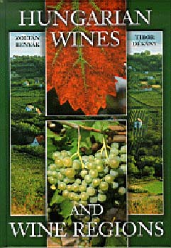 D�k�ny Tibor Beny�k Zolt�n - Hungarian Wines and Wine Regions
