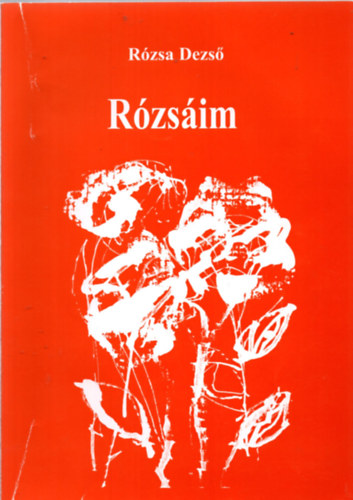 Rzsa Dezs - Rzsim