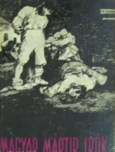 Bóka László - Magyar mártír írók antológiája