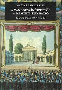 Ker�nyi Ferenc - A v�ndorsz�n�szett�l a Nemzeti Sz�nh�zig