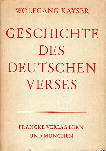 Wolfgang Kaiser - Geschichte des Deutschen Verses