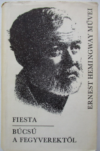 Ernest Hemingway - B�cs� a fegyverekt�l